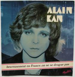 Alain Kan : Heureusement en France On Ne Se Drogue Pas